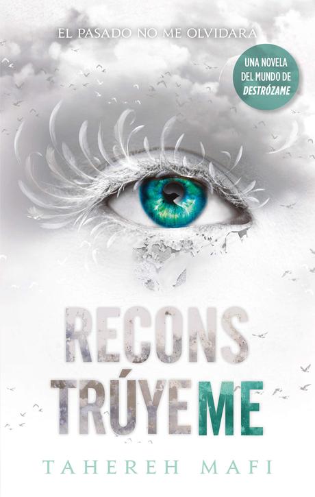 Reseña: Reconstruyeme, (Shatter me #4)
