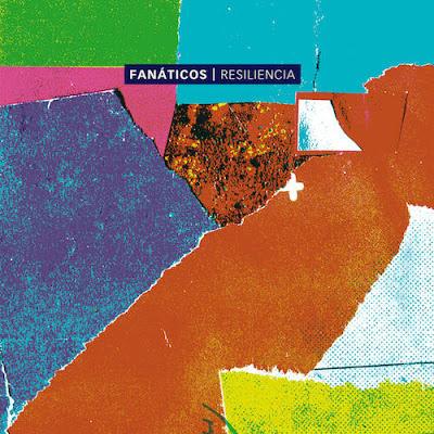 [Disco] Fanáticos - Resiliencia (2020)