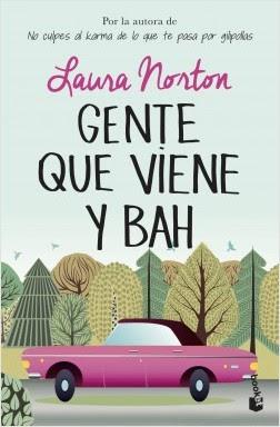 Reseña: Gente que viene y bah, de Laura Norton