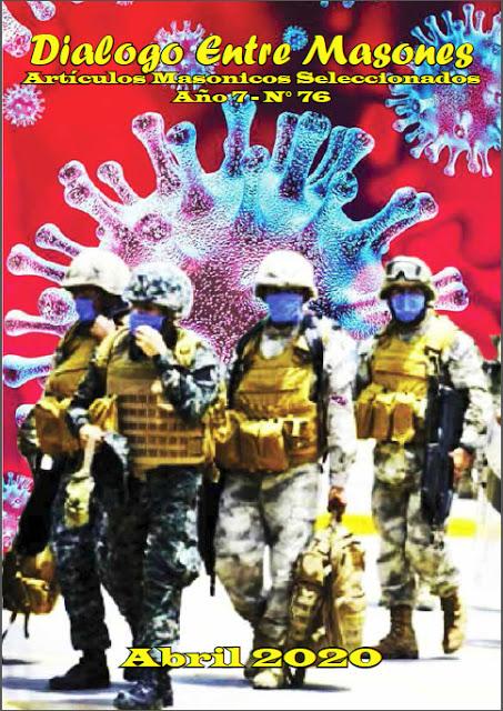 REVISTA MASONICA DIGITAL DIALOGO ENTRE MASONES ABRIL 2020 N° 76