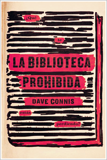 ~♥ Reseña #396 = La biblioteca prohibida ~ Dave Connis