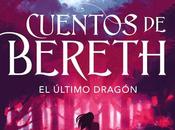 Reseña: último dragón (Cuentos Bereth Javier Ruescas