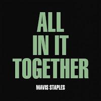 Mavis Staples presenta All in it together