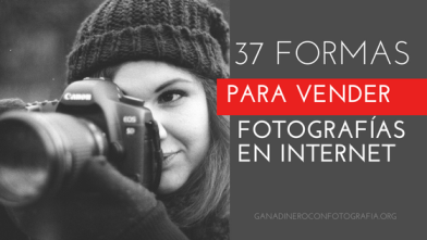 37 Lugares Para Vender Fotografías en Internet