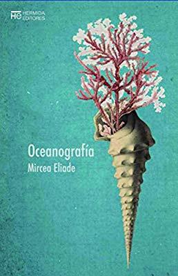 Mircea Eliade. Oceanografía