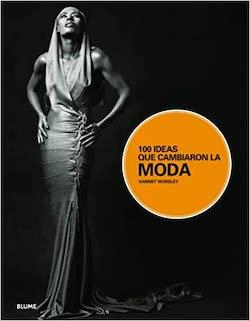 ideas que cambiaron la moda libro