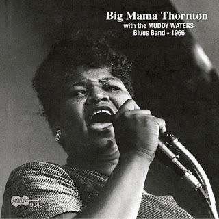 Big Mama Thornton - With the Muddy Waters Blues Band (1966)