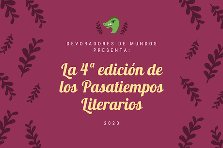 ¡Se buscan autoras y autores para la 4º edición de los Pasatiempos Literarios!