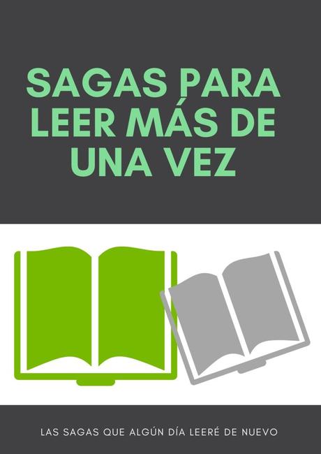 Sagas extensas que quiero volver a leer Sagas extensas que quiero volver a leer
