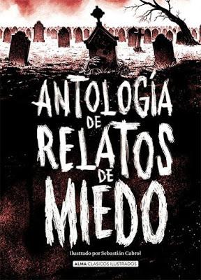 ANTOLOGÍA DE RELATOS DE MIEDO: ¡Una lectura sobrenatural! ANTOLOGÍA DE RELATOS DE MIEDO: ¡Una lectura sobrenatural!