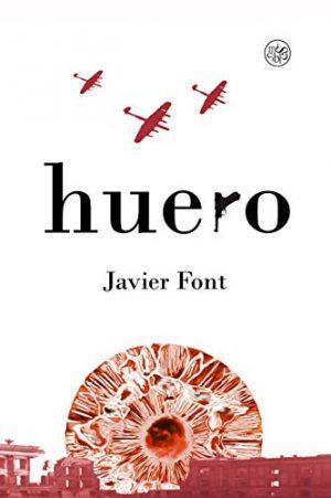 Javier Font: Huero Javier Font: Huero