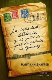 «La Sociedad Literaria y el Pastel de Piel de Patata de Guernsey» de Mary Ann Shaffer