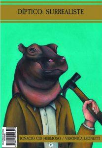 Ignacio Cid Hermoso: Díptico – Grotesque / Surrealiste