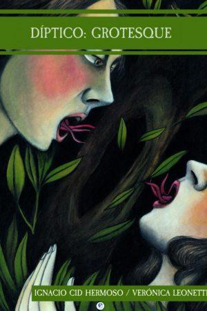 Ignacio Cid Hermoso: Díptico – Grotesque / Surrealiste