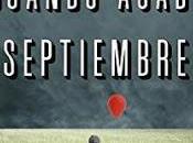 Opinión despiértame cuando acabe septiembre mónica rouanet