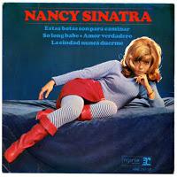 NANCY SINATRA - ESTAS BOTAS SON PARA CAMINAR NANCY SINATRA - ESTAS BOTAS SON PARA CAMINAR
