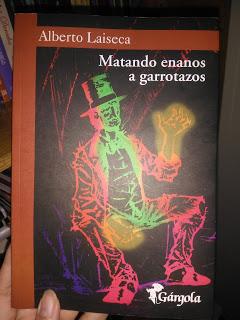Reseña: Matando enanos a garrotazos de Alberto Laiseca