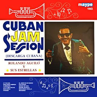 Rolando Aguilo Y Sus Estrellas - Cuban Jam Session (Descarga Cubana)