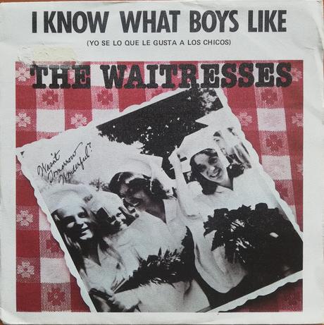 The Waitresses  -I Know what boys like 7