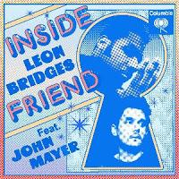 Leon Bridges y John Mayer presentan Inside Friend