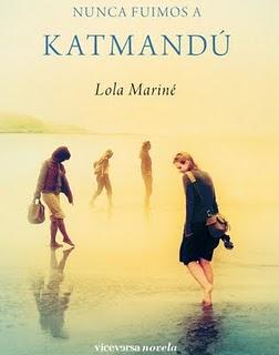 Nunca fuimos a Katmandú- Lola Mariné