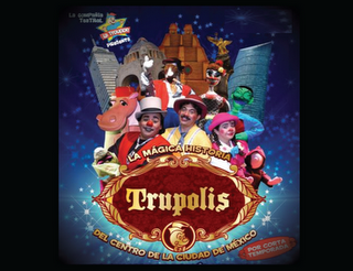 Trupolis, la mágica historia de la Ciudad de México llega al Teatro Banamex Santa Fe