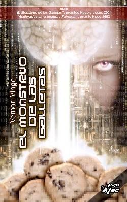 'El monstruo de las galletas, Acelerados en el instituto Fairmont, True Names', de Vernor Vinge