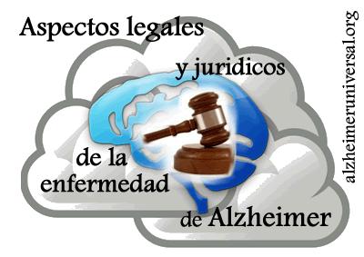 Alzheimer: Consideraciones legales y económicas y aspectos jurídicos