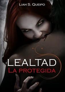 La protegida (Saga Lealtad)