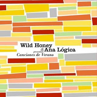 WILD HONEY & ANA LÓGICA / CANCIONES DE VERANO