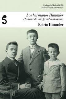 Los hermanos Himmler. Historia de una familia alemana, de Katrin Himmler