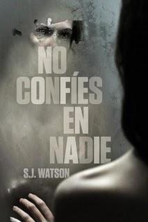 No confíes en nadie (S. J. Watson)