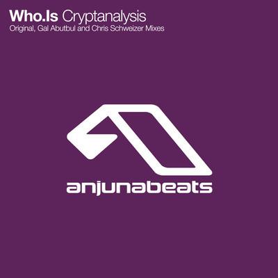 'Cryptanalysis' de Who.Is, trance como Dios manda