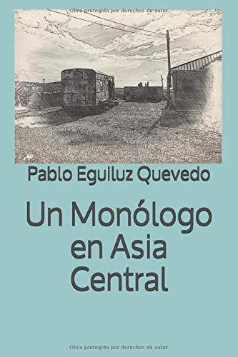 Reseña: Un monólogo en Asia Central