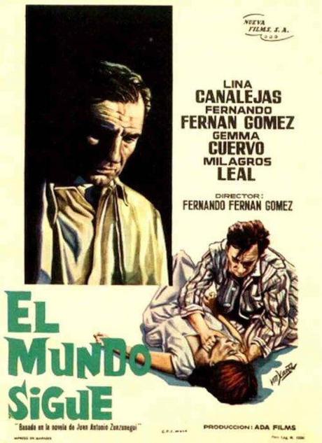 El mundo sigue  (Fernando Fernán Gómez) 1963