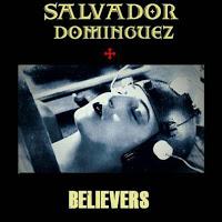Salvador Domínguez estrena Believers