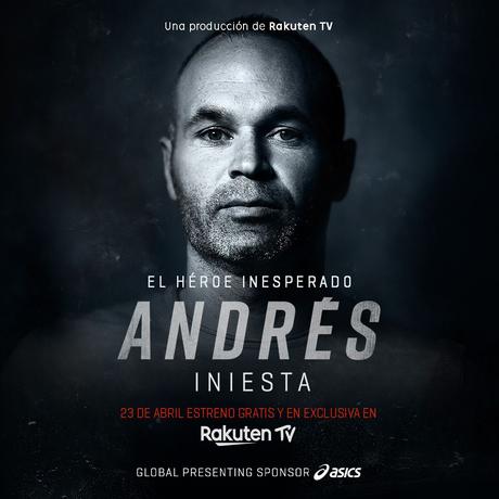 Rakuten TV revela la fecha de estreno de su nuevo documental original, Andrés Iniesta – El héroe inesperado
