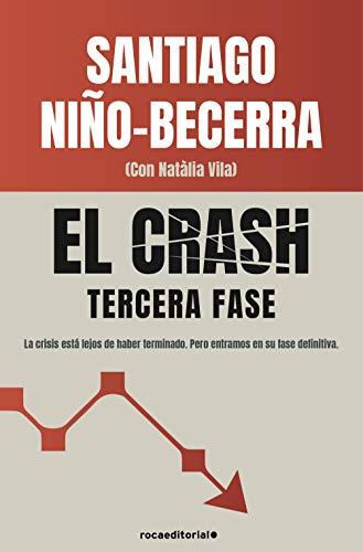 El crash. Tercera fase de Santiago Niño-Becerra