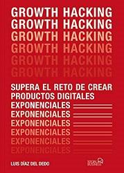 Conociendo el Growth Hacking con Luis Díaz del Dedo