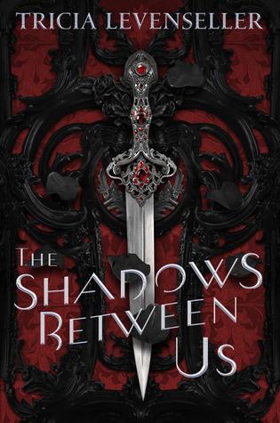 The shadow between us de Tricia Levenseller