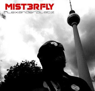 MIST3RFLY - ALEXANDERPLATZ