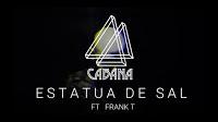 Cabana estrena lyric vídeo de Estatua de Sal con Frank T