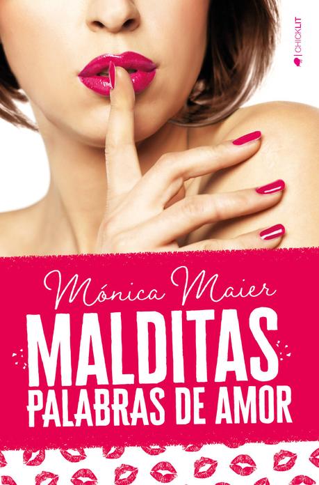 Reseña: Malditas palabras de Amor, Mónica Maier