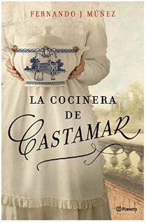 «La cocinera de Castamar» de Fernando J. Múñez