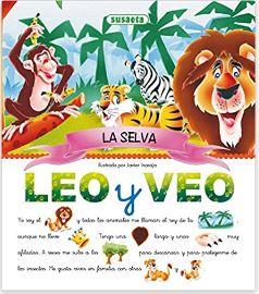 «La Selva: Leo y veo» de Equipo Susaeta