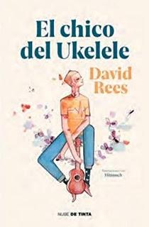 Reseña  #407 - El chico del ukelele, David Rees