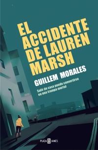 El accidente de Lauren Marsh, de Guillem Morales