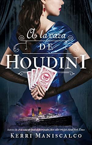 A la caza de Houdini (Stalking Jack the Ripper, #3)