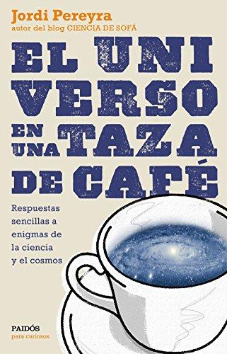 El universo en una taza de café de Jordi Pereyra