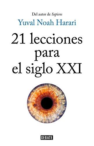 21 lecciones para el siglo XXI de Yuval Noah Harari
